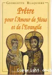 Prêtre pour l'amour de Jésus et de l'Évangile vignette