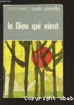 Dieu (Le) qui vient vignette
