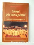 Comment prier pour la guérison ? vignette