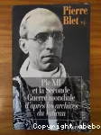 Pie XII et la Seconde Guerre mondiale d'après les archives du Vatican vignette